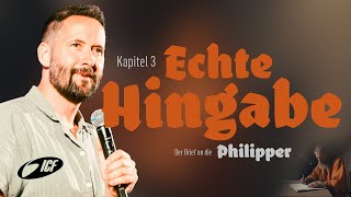 Der Brief an die Philipper  Kapitel 3  Echte Hingabe  Andreas Pantli  ICF Hamburg [upl. by Aura]