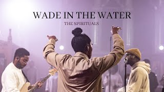 Wade In The Water  The Spirituals Lyrics Video [upl. by Oleic]