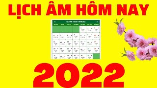 Lịch âm đầy đủ nhất năm 2022  lịch vạn niên năm 2022  lịch âm hôm nay [upl. by Nrehtac]