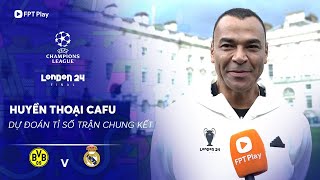 HUYỀN THOẠI CAFU DỰ ĐOÁN VỀ KẾT QUẢ CỦA TRẬN CHUNG KẾT UCL GIỮA REAL VÀ DORTMUND  FPT BÓNG ĐÁ [upl. by Ainesej441]