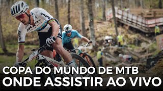 COPA DO MUNDO DE MTB 2024  ONDE ASSISTIR  Canal de Bike [upl. by Neltiac]