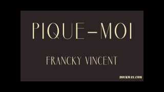 Francky VINCENT Pique moi 1991 [upl. by Virginia]