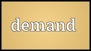 Demand Meaning [upl. by Zealand]