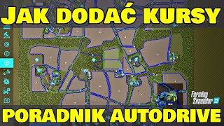 📝 Jak dodać kursy AutoDrive  Poradnik do FS22 [upl. by Nicko877]