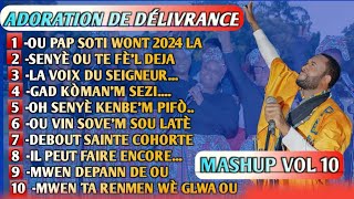 ADORATION DE DÉLIVRANCEOU PAP SOTI WONT 2024 LAIL PEUT FAIRE ENCOREMASHUP VOL 10PLM ADORATION [upl. by Otrebmuh]