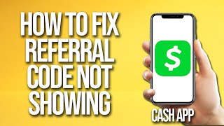 How To Fix Cash App Referral Code Not Showing [upl. by Einnaf]