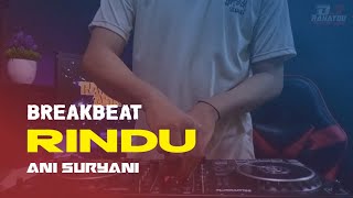 DJ RINDU  ANI SURYANI Rahayou Asik  DJ SING DADI NAKAL SAYANG [upl. by Loy]