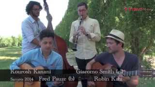 Kourosh Kanani Giacomo Smith Fred Pauze Robin Katz  patrus53com  Samois 2014 [upl. by Horwitz]