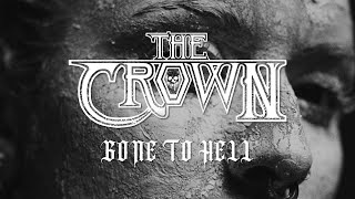 The Crown  Gone to Hell Official Video [upl. by Marcile]