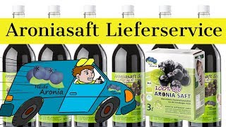 ⭐⭐Aroniasaft Lieferservice  Zum Vorzugspreis Keine Versandkosten ⭐⭐ [upl. by Wootten]