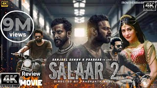 Salaar Part 2 Full Movie in Hindi Dubbed Review in Hindi Urdu  Indian Movie [upl. by Duyne]