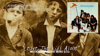 Leave The Kids Alone  Widowmaker 1976 Remastered FLAC Audio HD 1080p [upl. by Shih]