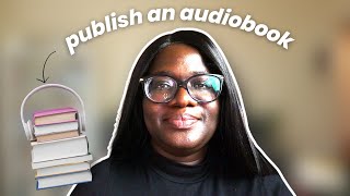 How to self publish an audiobook on Amazon ACX [upl. by Etterual]