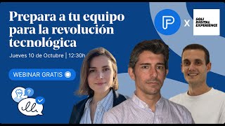 Prepara a tu equipo para la revolución tecnológica  WEBINAR [upl. by Atniuqal]