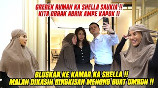 GREBEK RUMAH KA SHELLA  EHH MALAH DIKASIH BARANG MEHONG BUAT UMROH [upl. by Sarena]