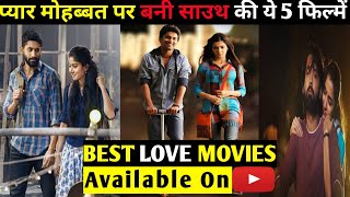 🥺Top 5 new south indian love story movie  Top 5 best love story movie in hindi  Sonu Ke Reviews [upl. by Siroled785]