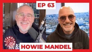 Howie Mandel  EP 63  Standup World Podcast [upl. by Emirac]