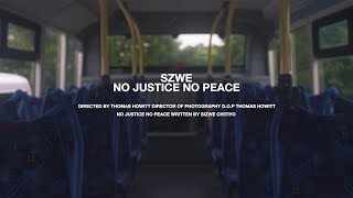 SZWÉ  NO JUSTICE NO PEACE Official Music Video [upl. by Enelaehs]