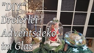 quotDIYquot Dreierlei von der Adventsdeko im Glas  Bärbel´s Wohn amp Deko Ideen [upl. by Ayamahs63]