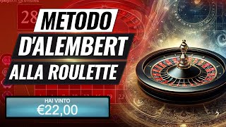 Metodo DAlembert alla Roulette Il Più Sicuro Matematicamente [upl. by Ulane701]