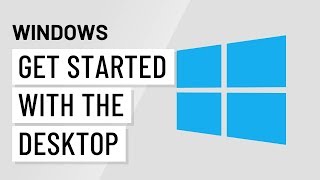 Windows Basics Getting Started with the Desktop [upl. by Ban]