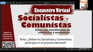 ¿Deben los Socialistas y Comunistas participar en el proceso electoral [upl. by Cichocki]