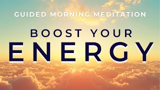 Guided Morning Meditation Boost Your Energy  10 Minutes [upl. by Marta]