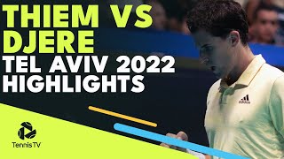 Dominic Thiem vs Laslo Djere  Tel Aviv 2022 Round 1 Highlights [upl. by Rosalinde521]