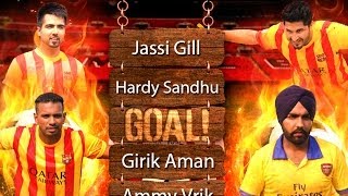 Goal  Jassi Gill  Hardy Sandhu  Girik Aman  Ammy Virk [upl. by Homer]