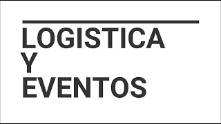 Eventos y Logistica [upl. by Wally]