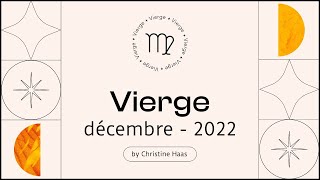 Horoscope Vierge ♍️ Décembre 2022 🧤 par Christine Haas [upl. by Bibbye]