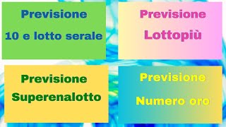 Previsioni dieci e lotto serale superenalotto lottopiù numero oro [upl. by Herwin]