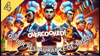 O pior restaurante de todos Pt4  Overcooked 2 [upl. by Netaf]