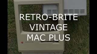 RetroBrighting a Vintage Macintosh Plus [upl. by Ahearn]