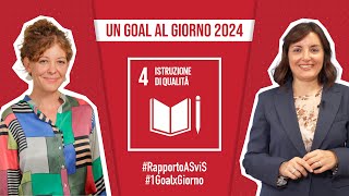 Goal 4 quotIstruzione di qualitàquot  Un Goal al Giorno 2024 [upl. by Haela]