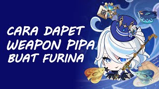 CARA DAPAT SENJATA PIPA RUCIKA BUAT FURINA [upl. by Gottfried]