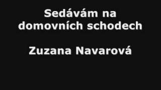 Zuzana Navarová  Sedávám na domovních schodech [upl. by Eirahs817]