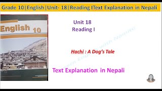 Hachi  A Dogs Tale l Reading I Text Explanation Unit 18English 10 Learn English With Namita [upl. by Aennaej735]