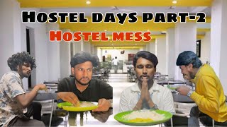 Hyd Hostel days part 2  hostel mess lo food thinadaniki vellinapudu  Actorsanju official [upl. by Genna]