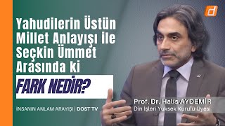 Yahudilerin Üstün Millet Anlayışı ile Müslümanların Seçkin Ümmet Anlayışı Arasında ki Fark Nedir [upl. by Werdna666]