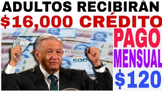 💥ADULTOS RECIBIRÁN 16000 DE CRÉDITO Y PRESTAMOS ADULTOS MAYORES EN FEBRERO [upl. by Enelie]