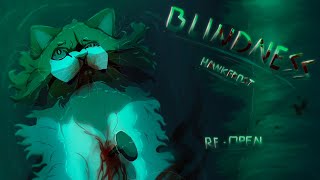 🔆Blindness🔆 Hawkfrost Warriors cats MAP CALL  REOPEN  TW BLOODY [upl. by Howlend]