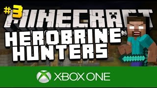 Minecraft Xbox One  Herobrine Hunters  Part 3  HEROBRINE SEED  MC Xbox One Edition [upl. by Ewen489]