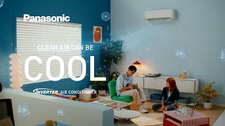 Clean Air can be COOL  Panasonic Inverter Air Conditioners [upl. by Lamok]