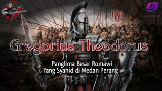 Gregorius Theodorus🗡️  Panglima Besar Romawi yang Syahid di Medan Perang [upl. by Sailesh]