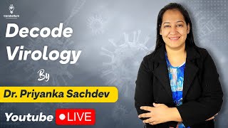 Decode Virology By Dr Priyanka Sachdev Faculty of Microbiology  Cerebellum Academy [upl. by Alayne]