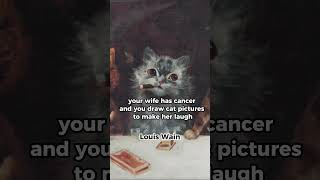 Louis Wain and his life reflected in paintings [upl. by Ahsiei189]