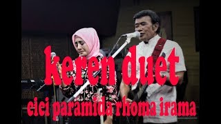 CICI PARAMIDA DUET RHOMA IRAMA Lagu pertemuan 3oktober 2017 [upl. by Lorette]