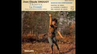 JEANCLAUDE DROUOT  Des chevaux de soleil Thierry la Fronde EP  1964 [upl. by Susumu]