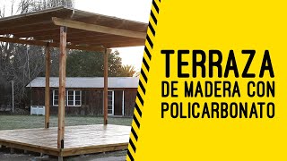 Construcción de una terraza de madera con policarbonato [upl. by Amsirak470]